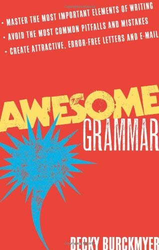 Awesome Grammar by Becky Burckmyer, Sage Stossel, 9781601630438