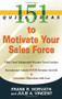 151 Quick Ideas to Motivate Your Sales Force by Frank Horvath, Julie Vincent, 9781601630490
