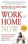 Work at Home Now (The No-Nonsense Guide to Finding Your Perfect Home-Based Job, Avoiding Scams, and Making a Great Living) by Christine Durst, Michael Haaren, 9781601630919