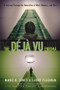 The Déjà vu Enigma (A Journey Through the Anomalies of Mind, Memory and Time) by Marie D. Jones, Larry Flaxman, 9781601631046
