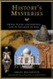 History's Mysteries (People, Places and Oddities Lost in the Sands of Time) by Brian Haughton, 9781601631077