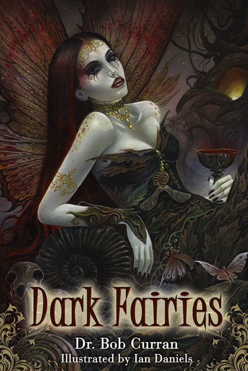 Dark Fairies by Dr. Bob Curran, Daniels. Ian, 9781601631107