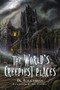 The World's Creepiest Places by Dr. Bob Curran, Daniels. Ian, 9781601631909