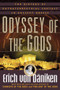Odyssey of the Gods (The History of Extraterrestrial Contact in Ancient Greece) by Erich von Däniken, 9781601631923