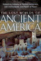 The Lost Worlds of Ancient America (Compelling Evidence of Ancient Immigrants, Lost Technologies, and Places of Power) by Frank Joseph, John DeSalvo, 9781601632043