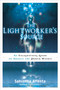 The Lightworker's Source (An Enlightening Guide to Awaken the Power Within) by Sahvanna Arienta, 9781601632487
