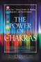 The Power of Chakras (Unlock Your 7 Energy Centers for Healing, Happiness and Transformation) by Susan Shumsky, 9781601632906