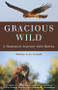 Gracious Wild (A Shamanic Journey with Hawks) by Stacey L.L. Couch, 9781618520708