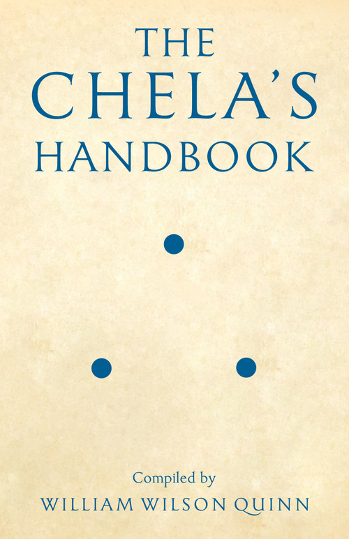 The Chela's Handbook by William Wilson Quinn, 9781618521286