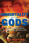 Immortality of the Gods (Legends, Mysteries, and the Alien Connection to Eternal Life) by Nick Redfern, 9781632650757