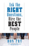 Ask the Right Questions, Hire the Best People, Fourth Edition by Ron Fry, 9781632651303