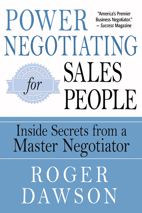 Power Negotiating for Salespeople (Inside Secrets from a Master Negotiator) by Roger Dawson, 9781632651488