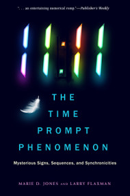 11:11 The Time Prompt Phenomenon (Mysterious Signs, Sequences, and Synchronicities) by Marie D. Jones, Larry Flaxman, 9781632651679