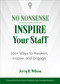 No Nonsense: Inspire Your Staff (100+ Ways to Awaken, Inspire, and Engage) by Jerry R. Wilson, 9781632651815