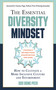 The Essential Diversity Mindset (How to Cultivate a More Inclusive Culture and Environment) by Soo Bong Peer, Clarence Page, 9781632651891