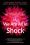 We Are All in Shock (Energy Healing for Traumatic Times) by Dr. Stephanie Mines, Donna Eden, 9781632651952