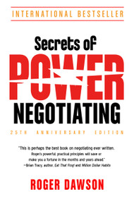 Secrets of Power Negotiating, 25th Anniversary Edition by Roger Dawson, 9781632651969