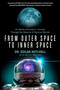 From Outer Space to Inner Space (An Apollo Astronaut's Journey Through the Material and Mystical Worlds) by Dr. Edgar  Mitchell, Avi Loeb, Dean Radin, 9781637480090