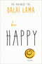Be Happy - 9781642970036 by Dalai Lama, 9781642970036