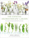 Essential Aromatherapy Garden (Growing and Using Scented Plants and Herbs) by Julia Lawless, 9781642970067