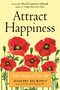 Attract Happiness (Take Charge of Your LIfe) by Joseph Murphy, David Cameron Gikandi, 9781642970326