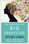 The Tiny Book of Big Manifesting by Jeffrey Segal, don Jose Ruiz, 9781642970395