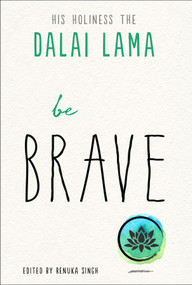 Be Brave - 9781642970449 by Dalai Lama, Renuka Singh, 9781642970449