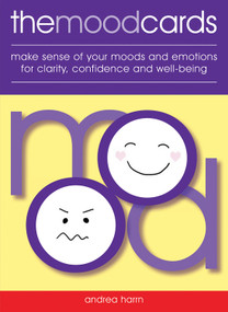Mood Cards (Make Sense of Your Moods and Emotions for Clarity, Confidence and Well-Being) by Andrea Harrn, Stacey Siddons, 9781859063927