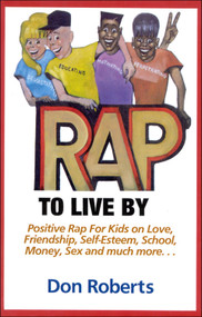 Rap to Live By by Don Roberts, 9781878901552
