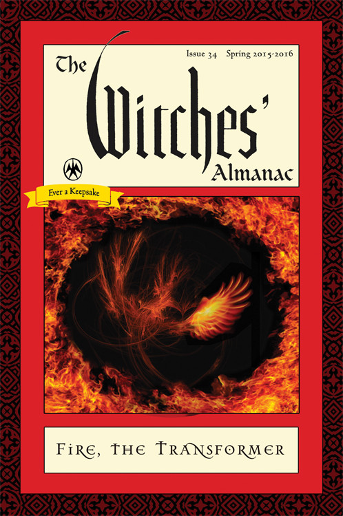 The Witches' Almanac: Issue 34, Spring 2015 to Spring 2016 (Fire: The Transformer) by Theitic, 9781881098157
