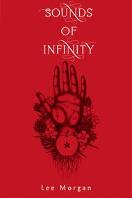 Sounds of Infinity by Lee Morgan, 9781881098546
