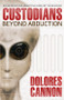 Custodians (Beyond Abduction) by Dolores Cannon, 9781886940048