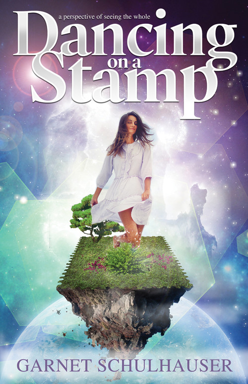Dancing on a Stamp (Startling Revelations from the Other Side) by Garnet Schulhauser, 9781886940321
