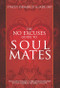 No Excuses Guide to Soul Mates (You Can Attract a Good Relationship and Stop Making Mistakes in Love) by Stacey Demarco, Jade-Sky, 9781921295218