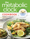 Metabolic Clock Cookbook (recipes to speed up your metabolism) by Julie Rennie, 9781921295676