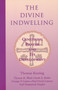The Divine Indwelling (Centering Prayer and Its Development) by Thomas Keating, Thomas Ward, 9781930051799