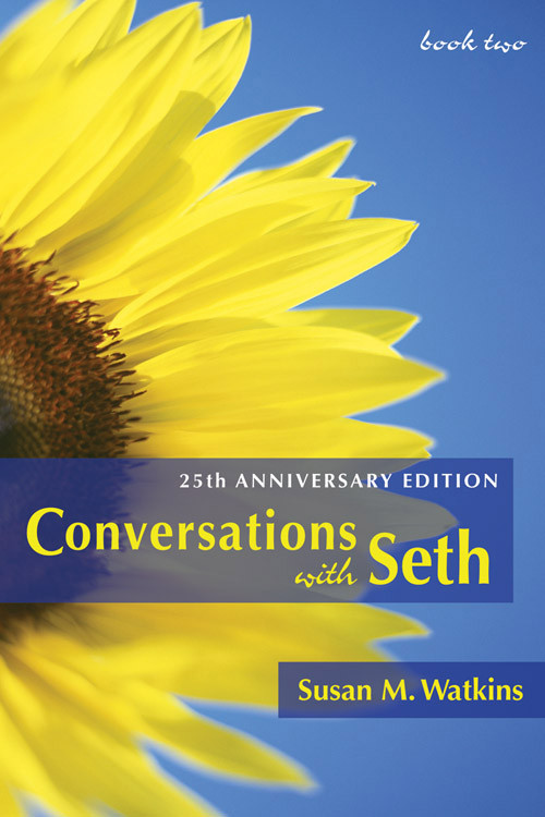 Conversations With Seth: Book Two (25th Anniversary Edition) by Susan M. Watkins, George Rhoads, 9781930491090