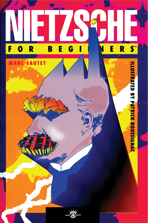 Nietzsche For Beginners by Marc Sautet, Patrick Boussignac, 9781934389058