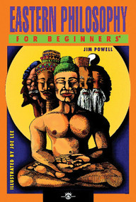 Eastern Philosophy For Beginners by Jim Powell, Joe Lee, 9781934389072