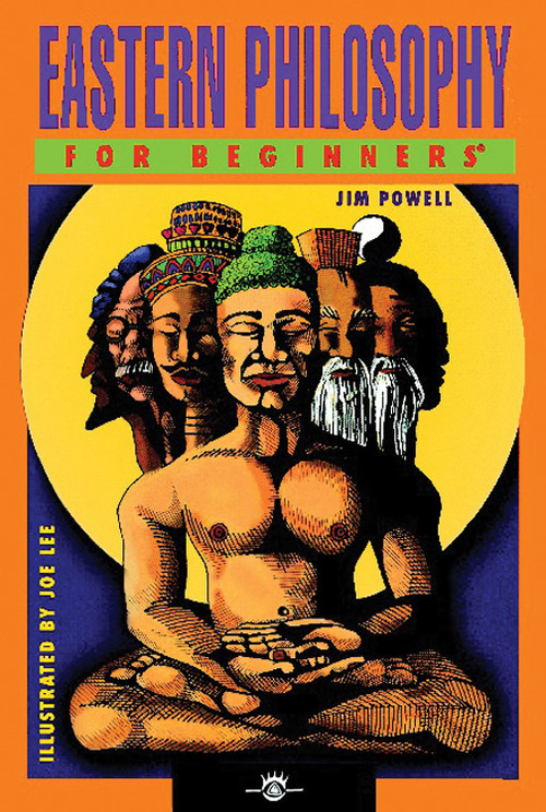 Eastern Philosophy For Beginners by Jim Powell, Joe Lee, 9781934389072