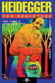 Heidegger For Beginners by Eric Lemay, Jennifer A. Pitts, Paul Gordon, 9781934389133