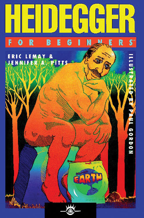 Heidegger For Beginners by Eric Lemay, Jennifer A. Pitts, Paul Gordon, 9781934389133