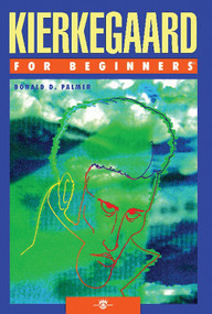 Kierkegaard For Beginners by Donald D. Palmer, 9781934389140