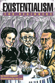Existentialism For Beginners by David Cogswell, Joe Lee, 9781934389218