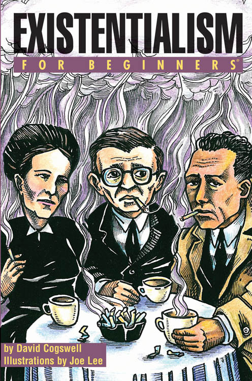Existentialism For Beginners by David Cogswell, Joe Lee, 9781934389218