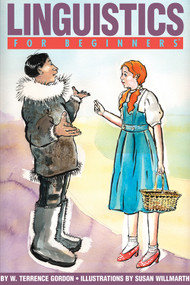 Linguistics For Beginners by W. Terrence Gordon, Susan Willmarth, 9781934389287
