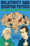 Relativity and Quantum Physics For Beginners by Steven L. Manly, Steven Fournier, 9781934389423