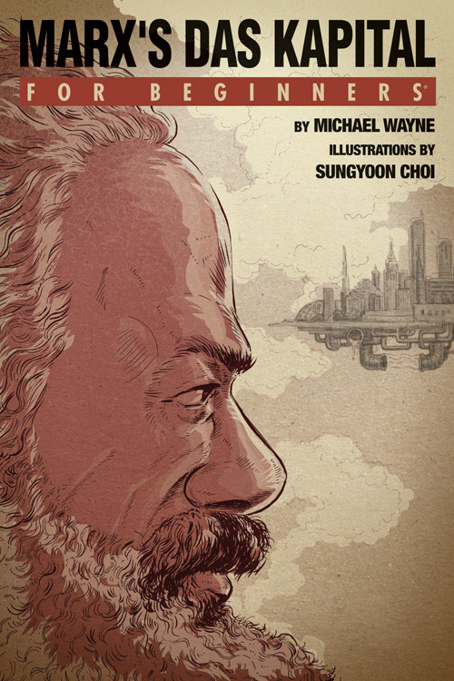 Marx's 'Das Kapital' For Beginners by Michael Wayne, Sungyoon Choi, 9781934389591