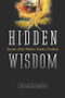 Hidden Wisdom (The Secrets of the Western Esoteric Tradition) by Tim Wallace-Murphy, 9781934708484