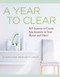 A Year to Clear (A Daily Guide to Creating Spaciousness In Your Home and Heart) by Stephanie Bennett Vogt, 9781938289484